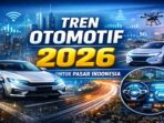 Tren otomotif 2026 di Indonesia