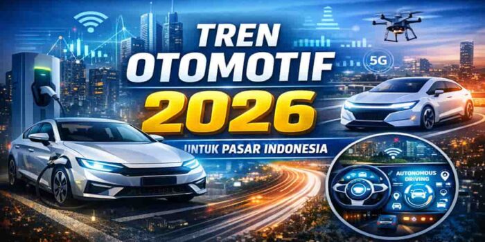 Tren otomotif 2026 di Indonesia