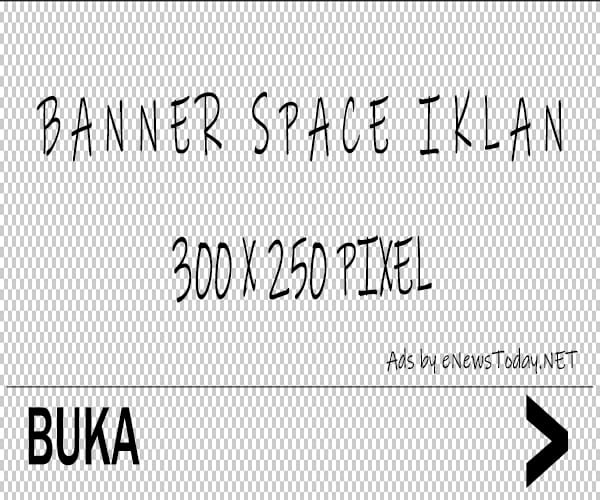 banner_space_iklan_www.eNewsToday.NET_300250